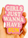 DAYDREAM PRINTS GIRLS JUST WANNA HAVE SUN STICKER